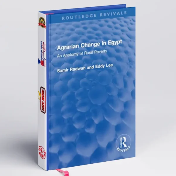 Agrarian Change in Egypt: An Anatomy of Rural Poverty