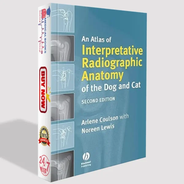 An Atlas of Interpretative Radiographic Anatomy of the Dog and Cat