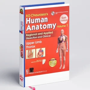 BD Chaurasias Human Anatomy Vol 1 Upper Limb Thorax