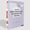 Basic Anesthesiology Examination Review