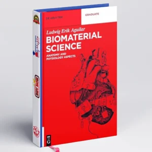 Biomaterial Science: Anatomy and Physiology Aspects