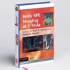 Body MR Imaging at 3 Tesla Cambridge Medicine Hardcover | Best Medical Book