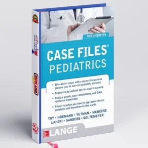 Case Files Pediatrics, Fifth Edition | Best Pediatric Book for Students