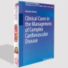 Clinical Cases in the Management of Complex