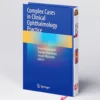 Complex Cases in Clinical Ophthalmology Practice | Ophthalmology Guide