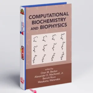 Computational Biochemistry and Biophysic