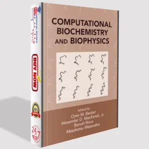 Computational Biochemistry and Biophysics