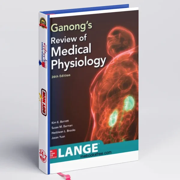 Ganong's Review of Medical Physiology, Twenty Sixth Edition