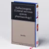 Hallucinogens | Neurochemical and Clinical Perspectives PDF