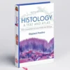 Histology: A Text and Atlas | Best Histology Book for MBBS