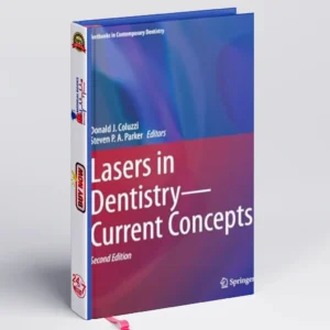 Lasers in Dentistry – Current Concepts | Clinical Dentistry Book
