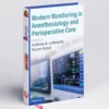 Modern Monitoring in Anesthesiology and Perioperative Care