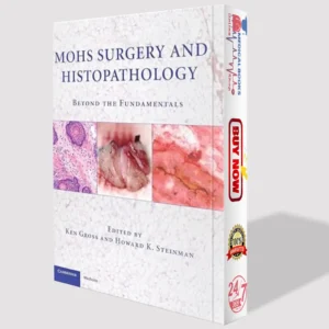 Mohs Surgery and Histopathology | Medical Surgery Book PDF