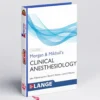 Morgan and Mikhail's Clinical Anesthesiology