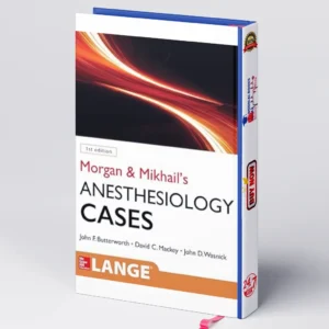 Morgan and Mikhail's Clinical Anesthesiology Cases