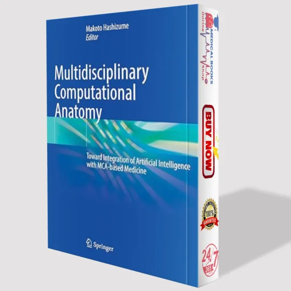 Multidisciplinary Computational Anatomy