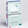 Pediatric Anesthesiology