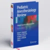 Pediatric Anesthesiology Review