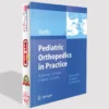 Pediatric Orthopedics in Practice
