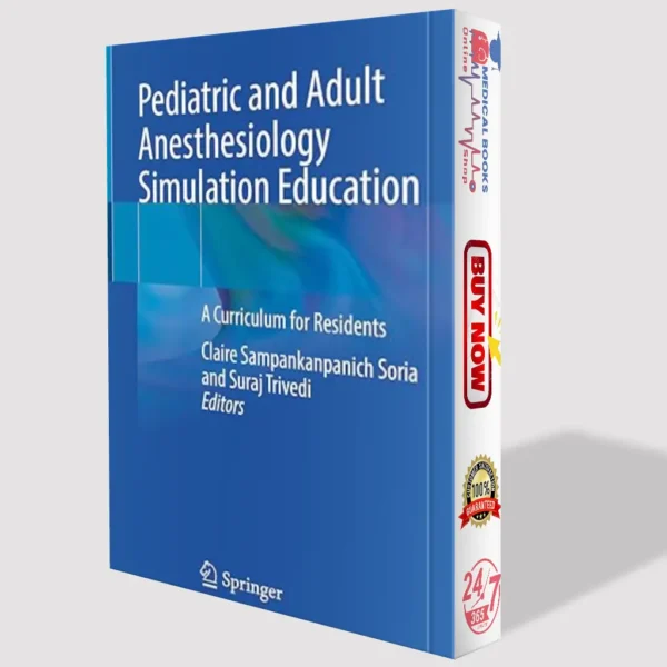 Pediatric and Adult Anesthesiology Simulation Education