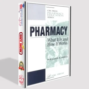Pharmacy: What It Is and How It Works, First Edition | Pharmacy Textbook