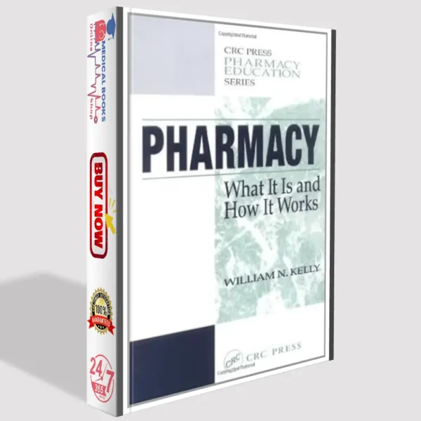 Pharmacy: What It Is and How It Works, First Edition | Pharmacy Textbook