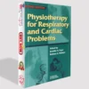 Physiotherapy for Respiratory and Cardiac Problems | PDF