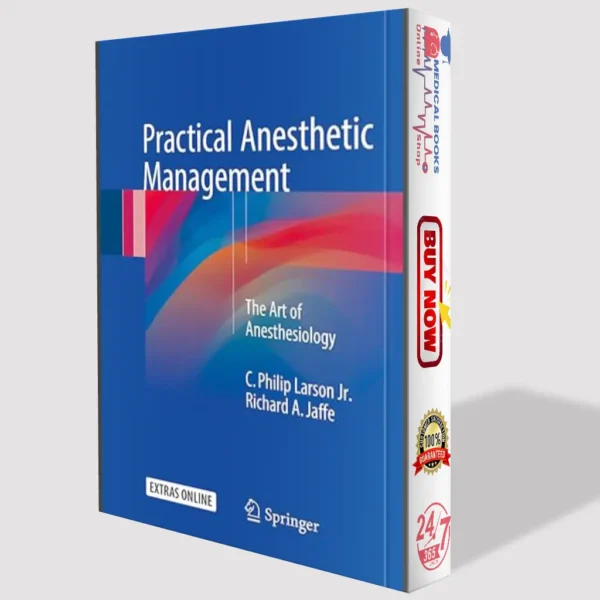 Practical Anesthetic Management