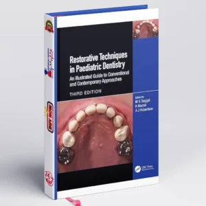 Restorative Techniques in Paediatric Dentistry | Best Dental Guide