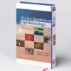 Review Questions in Ophthalmology | Essential MCQ Book for Exams