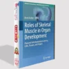 Roles of Skeletal Muscle in Organ Development