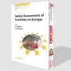 Safety Assessment of Cosmetics in Europe