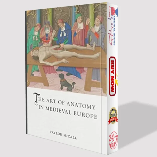 The Art of Anatomy in Medieval Europe