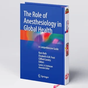The Role of Anesthesiology in Global Health