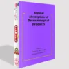 Topical Absorption of Dermatological Products